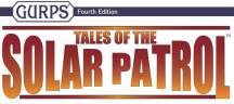 GURPS Tales of the Solar Patrol